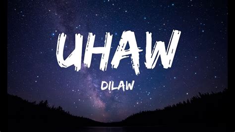uhaw lyrics|Dilaw .